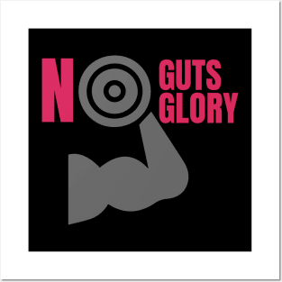 NO GUTS NO GLORY DESIGN TSHIRT BY TEEZTOTALLER Posters and Art